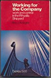 Book Working for the company: Work and control in the Whyalla shipyard free