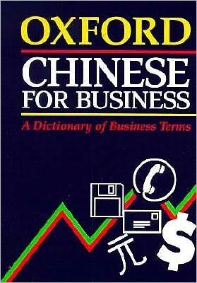 Book Oxford Chinese For Business: A Dictionary Of Business Terms free