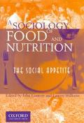 Book A Sociology of Food and Nutrition: The Social Appetite free
