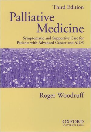 Book Palliative Medicine: Symptomatic and Supportive Care for Patients with Advanced Cancer and AIDS free