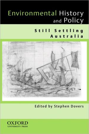 Book Environmental History and Policy: Still Settling Australia free
