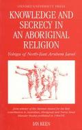 Book Knowledge and Secrecy in an Aboriginal Religion (Oxford Studies in Social and Cultural Anthropology) free