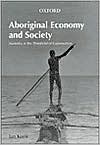 Book Aboriginal Economy and Society: Australia at the Threshold of Colonisation free