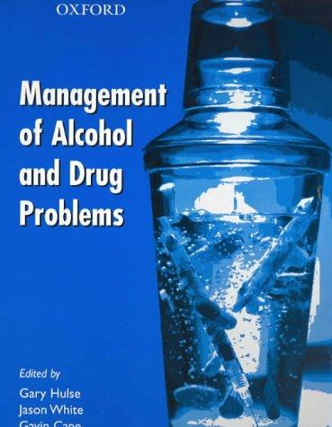 Book The Management of Alcohol and Drug Problems free