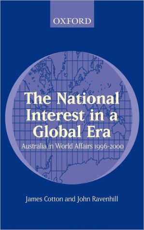 Book The National Interest in a Global Era: Australia in World Affairs 1996-2000 free