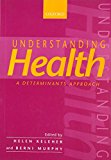 Book Understanding Health: A Determinants Approach free