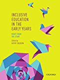 Book Inclusive Education in the Early Years: Right from the Start free