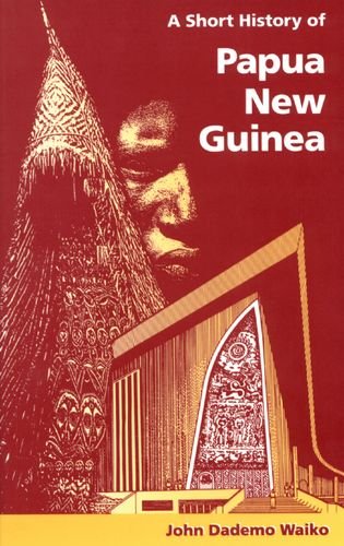 Book A short history of Papua New Guinea free