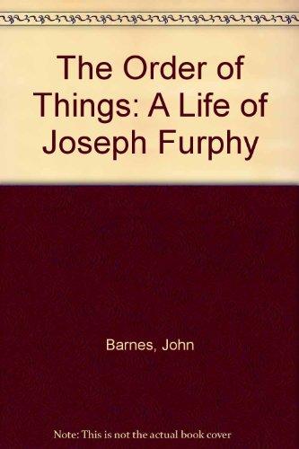 Book The Order of Things: A Life of Joseph Furphy free