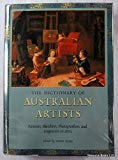 Book The Dictionary of Australian Artists: Painters, Sketchers, Photographers and Engravers to 1870 free