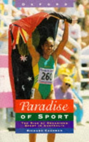 Book Paradise of sport: The rise of organised sport in Australia free