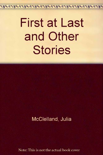 Book First at Last and Other Stories free