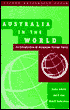 Book Australia In The World: An Introduction To Australian Foreign Policy free