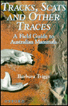 Book Tracks, Scats and Other Traces: A Field Guide to Australian Mammals free