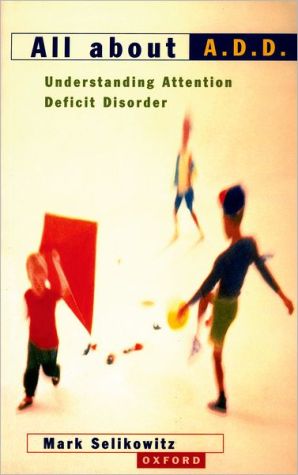 Book All About A.D.D.: Understanding Attention Deficit Disorder free