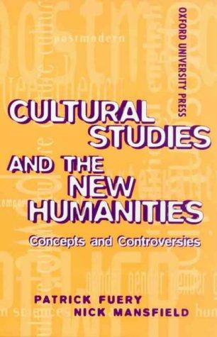 Book Cultural Studies and the New Humanities: Concepts and Controversies free