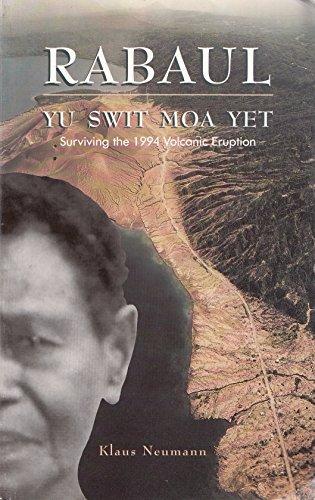 Book Rabaul: Yu Swit Moa Yet, Surviving The 1994 Volcanic Eruption free