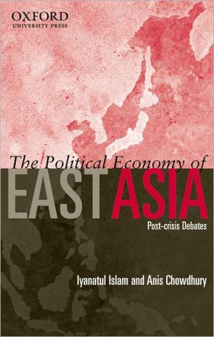 Book The Political Economy of East Asia: Post-Crisis Debates free