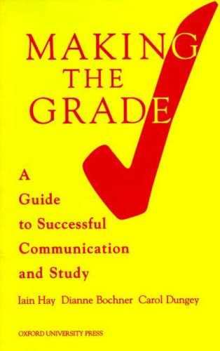 Book Making the Grade: A Guide to Successful Communication and Study free