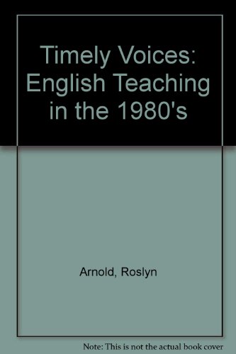 Book Timely Voices: English Teaching in the 1980s free