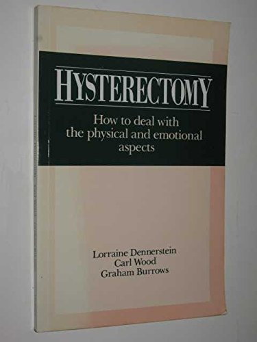 Book Hysterectomy: How To Deal With The Physical And Emotional Aspects (oxford Medicine Publications) free