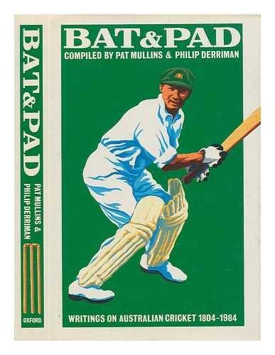 Book Bat and Pad: Writings on Australian Cricket 1804-1984 free
