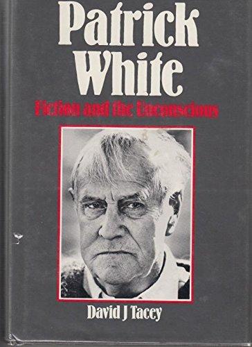 Book Patrick White: Fiction And The Unconscious free