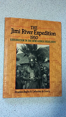 Book The Jimi River Expedition, 1950: Exploration In The New Guinea Highlands free