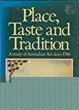 Book Place, Taste and Tradition: A Study of Australian Art Since 1788 free