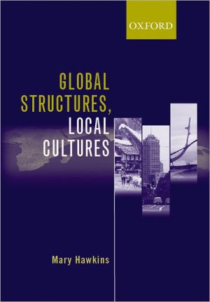 Book Global Structures, Local Cultures free