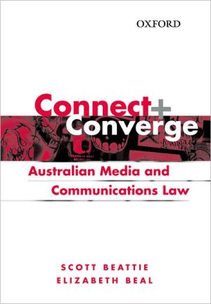 Book Connect And Converge: Australian Media And Communications Law Handbook free