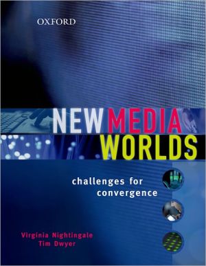 Book New Media Worlds: Challenges for Convergence free