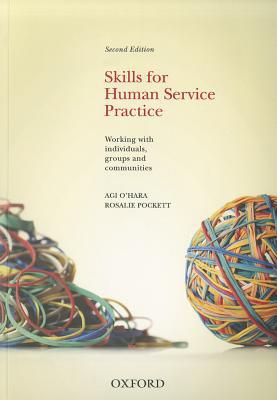 Book Skills For Human Service Practice Working with Individuals, Groups and Communities, 2nd Edition free