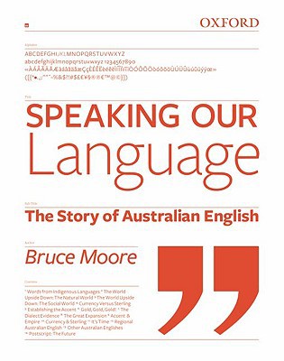 Book Speaking Our Language: The Story of Australian English free