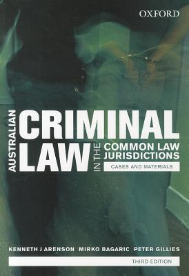 Book Australian Criminal Laws in the Common Law Jurisdictions Cases and Materials, Third Edition free
