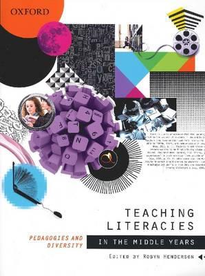 Book Teaching Literacies in the Middle Years: Pedagogies and diversity free