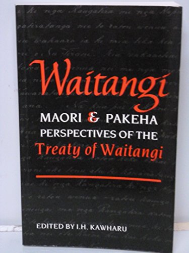 Book Waitangi: Maori and Pakeha Perspectives of the Treaty of Waitangi free