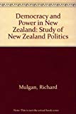 Book Democracy And Power In New Zealand: Study Of New Zealand Politics free