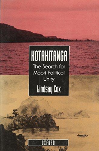 Book Kotahitanga: The Search for Māori Political Unity free