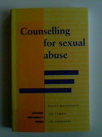 Book Counselling for Sexual Abuse: A Therapist's Guide to Working with Adults, Children, and Families free