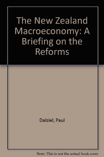 Book The New Zealand Macroeconomy: A Briefing On The Reforms free