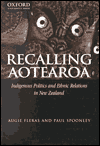 Book Recalling Aotearoa: Indigenous Politics and Ethnic Relations in New Zealand free