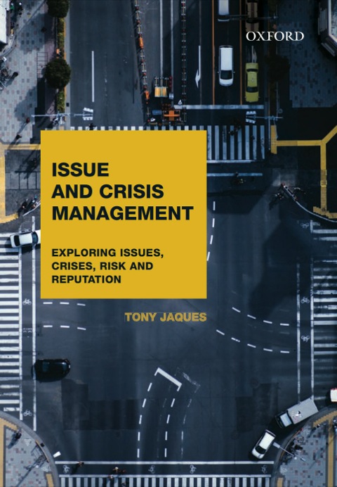 Book Issue and Crisis Management: Exploring Issues, Crises, Risk and Reputation free