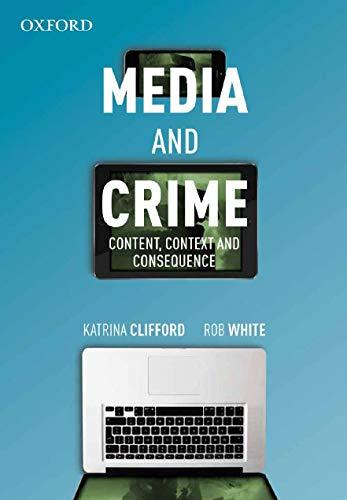 Book Media and Crime: Content, Context, and Consequence free
