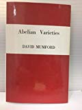 Book Abelian Varieties (TATA INSTITUTE OF FUNDAMENTAL RESEARCH, BOMBAY// STUDIES IN MATHEMATICS) free