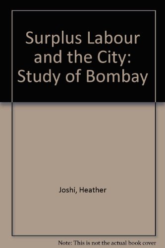 Book Surplus labour and the city: A study of Bombay free