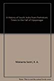 Book A History of South India: From Prehistoric Times to the Fall of Vijayanagar free
