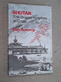 Book Bhutan: The Dragon Kingdom In Crisis free