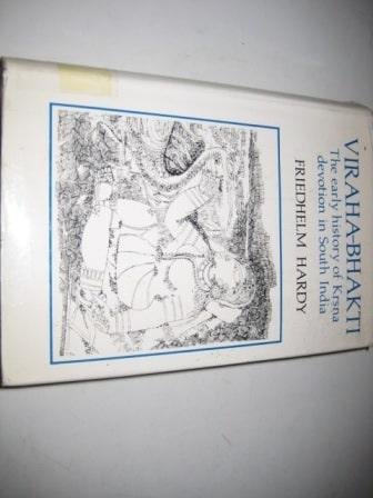 Book Viraha-bhakti: The Early History Of Krsna Devotion In South India (oxford University South Asian Studies) free