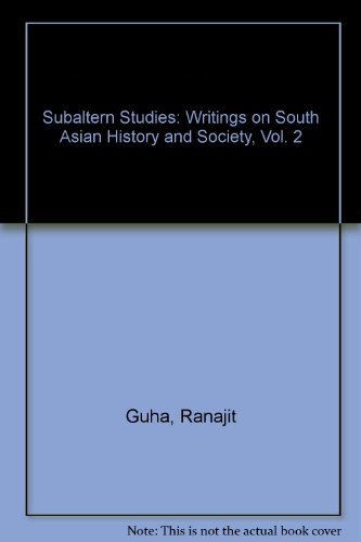 Book Subaltern Studies: Writings On South Asian History And Society, Vol. 2 free